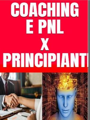 cover image of Coaching e PNL per Principianti